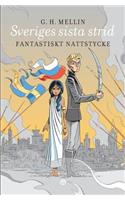 Sveriges Sista Strid: Fantastiskt Nattstycke