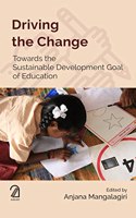 DRIVING THE CHANGE: Towards the Sustainable Development Goal of Education