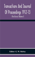 Transactions And Journal Of Proceedings 1912-13 (Third Series) (Volume I)