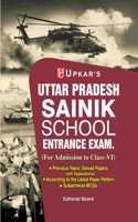 Uttar Pradesh Sainik School Entrance Exam Previous Year Solved Papers with Explanation for Class-6