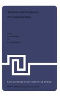 Tectonics and Geophysics of Continental Rifts