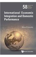 International Economic Integration and Domestic Performance