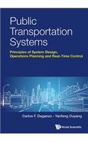 Public Transportation Systems: Principles of System Design, Operations Planning and Real-Time Control