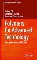 Polymers for Advanced Technology, Select Proceedings of Apa 2023