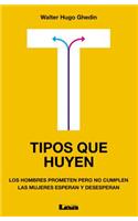 Tipos Que Huyen