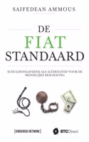 De Fiat Standaard: Schuldenslavernij als alternatief voor de menselijke beschaving