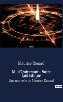 M. d'Outremort - Suite fantastique