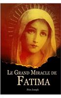 Le Grand Miracle de Fatima