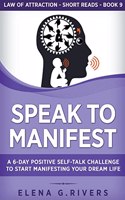 Speak to Manifest