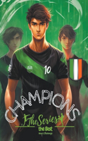 Champions, the Series. The Best