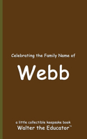 Celebrating the Family Name of Webb