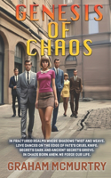 Genesis of Chaos
