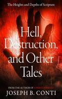 Hell, Destruction, and Other Tales