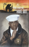 From a Have Not, to a Have Got