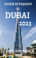 Guida Di Viaggio Di Dubai 2023