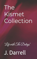 Kismet Collection