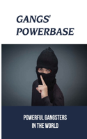 Gangs' Powerbase