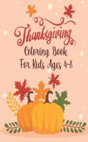 Thanksgiving Coloring Book For Kids Ages 4-8