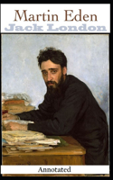 Martin Eden [Annotated]: : (Fiction Künstlerroman Novel)