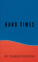 Hard Times by Charles Dickens
