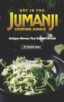 Get in The Jumanji Cooking Jungle: Unique Menus You Cannot Avoid