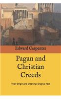 Pagan and Christian Creeds: Their Origin and Meaning: Original Text