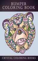 Bumper Coloring Book: 100 Page Coloring Book, Suitable For Seniors Or Younger Adults. Animals, Flowers, Birds And Butterflies. Hours Of Relaxing Coloring. A Great Gift Fo(1 100)