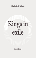 Kings in exile: Large Print