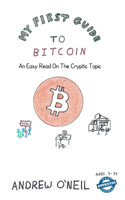 My First Guide To Bitcoin