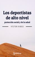 Los deportistas de alto nivel