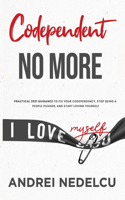 Codependent No More
