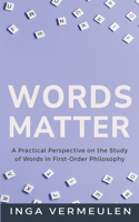 Practical Perspective on the Study of Words in First-Order Philosophy