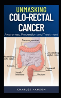 Unmasking Colo-Rectal Cancer