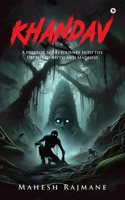 Khandav: A Horror Sci-Fi Journey into the depths of Myth and Madness