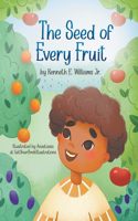 Seed of Every Fruit