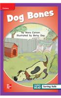 Reading Wonders Leveled Reader Dog Bones: Ell Unit 5 Week 1 Grade 1: (Elementary Core Reading)