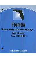 Holt Science & Technology: Earth Science Florida FCAT Workbook