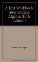 A Text Workbook Intermediate Algebra