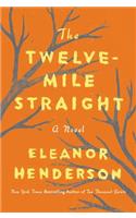 The Twelve-Mile Straight