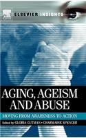 Aging, Ageism and Abuse