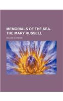 Memorials of the Sea. the Mary Russell