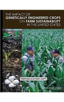 Impact of Genetically Engineered Crops on Farm Sustainability in the United States