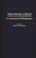 Dying Child: An Annotated Bibliography