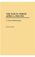 The War in North Africa, 1940-1943