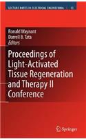 Proceedings of Light-Activated Tissue Regeneration and Therapy Conference