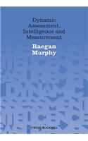 Dynamic Assessment, Intelligence and Measurement: (English)
