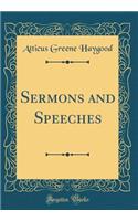 Sermons and Speeches (Classic Reprint)