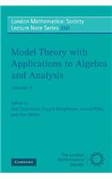 Model Theory with Applications to Algebra and Analysis: Volume 2