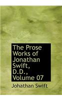 Prose Works of Jonathan Swift, D.D., Volume 07: (English)