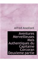 Aventures Merveilleuses Mais Authentiques Du Capitaine Corcoran Deuxieme Partie